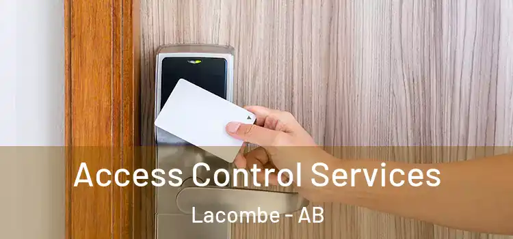 Access Control Services Lacombe - AB