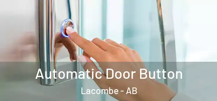 Automatic Door Button Lacombe - AB