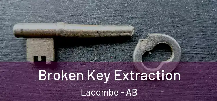 Broken Key Extraction Lacombe - AB