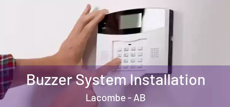 Buzzer System Installation Lacombe - AB