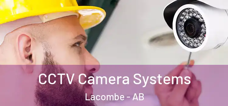 CCTV Camera Systems Lacombe - AB