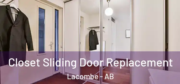  Closet Sliding Door Replacement Lacombe - AB