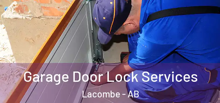 Garage Door Lock Services Lacombe - AB
