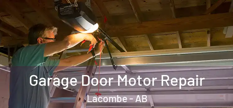  Garage Door Motor Repair Lacombe - AB