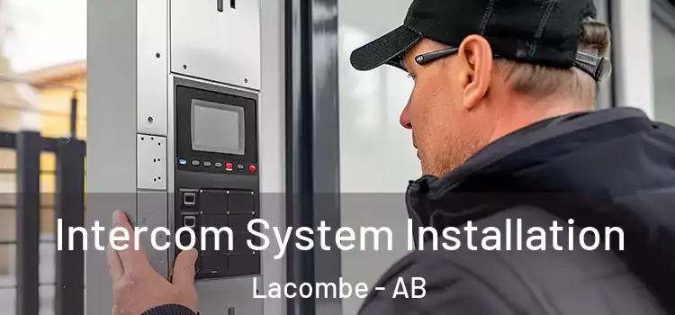 Intercom System Installation Lacombe - AB