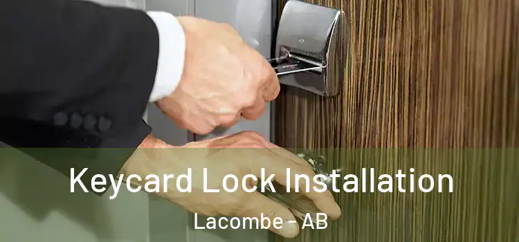 Keycard Lock Installation Lacombe - AB