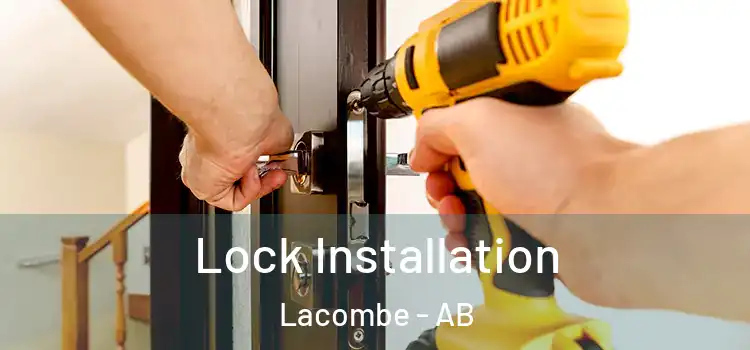 Lock Installation Lacombe - AB