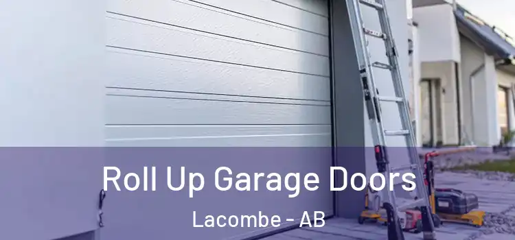  Roll Up Garage Doors Lacombe - AB