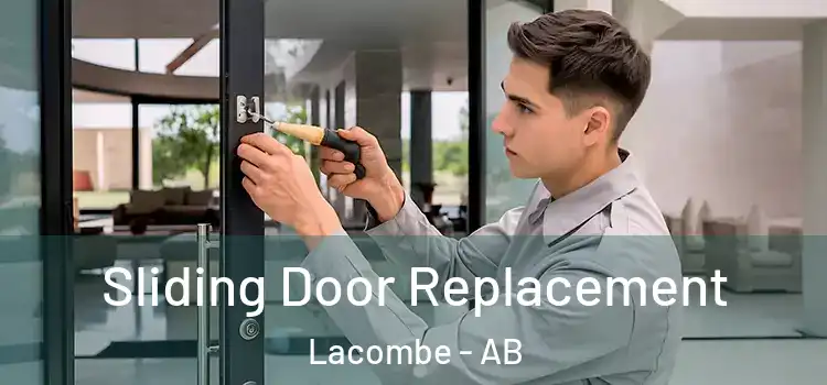  Sliding Door Replacement Lacombe - AB